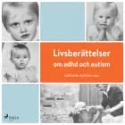 Livsberättelser om adhd och autism af Caroline Jonsson