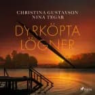 Dyrköpta lögner af Nina Tegar og Christina Gustavson