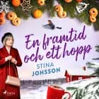 En framtid och ett hopp af Stina Jonsson