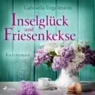 Inselglück und Friesenkekse af Gabriella Engelmann