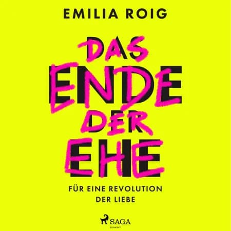 Das Ende der Ehe: Für eine Revolution der Liebe af Emilia Roig