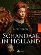 Schandaal in Holland af E. du Perron