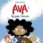 Ava 1 - Ny pige i klassen af Mette Telefoni