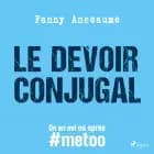 Le Devoir conjugal af Fanny Anseaume