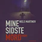 Mine sidste mord af Niels Martinov