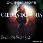 Broken Souls 2 : Cœurs désunis af Oxanna Hope