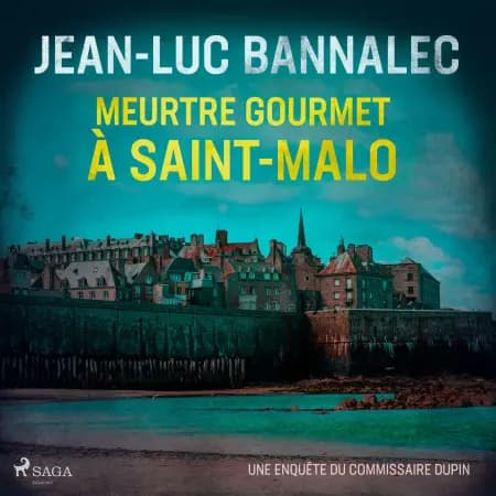 Meurtre gourmet à Saint-Malo af Jean-Luc Bannalec
