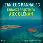 Étrange printemps aux Glénan af Jean-Luc Bannalec