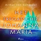 Het fregatschip Johanna Maria af Arthur van Schendel