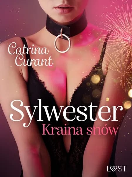 Sylwester: Kraina snów - opowiadanie erotyczne BDSM af Catrina Curant