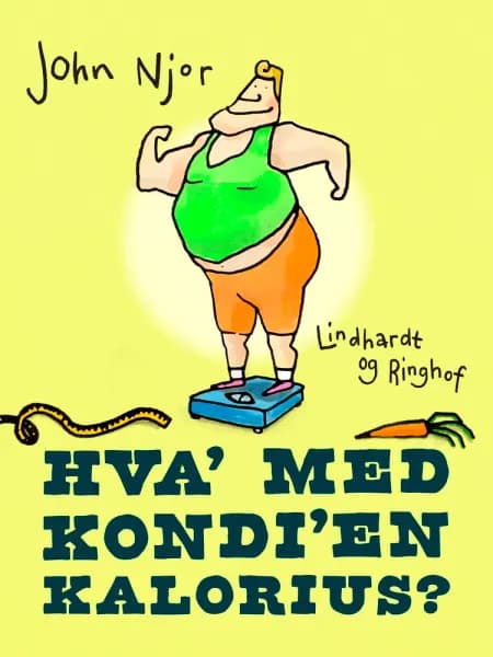 Hva' med kondi'en kalorius? af John Njor