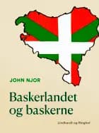 Baskerlandet og baskerne af John Njor