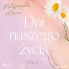 Dni naszego życia. Część I af Malgorzata Mikos