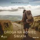 Droga na koniec świata af Marcin Kretkiewicz