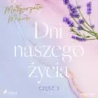 Dni naszego życia. Część II af Malgorzata Mikos