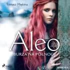 Aleo. Burza na północy af Tomasz Miękina