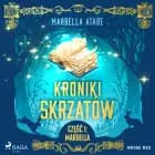 Kroniki skrzatów. Część I: Marbella af Marbella Atabe