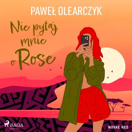 Nie pytaj mnie o Rose af Paweł Olearczyk
