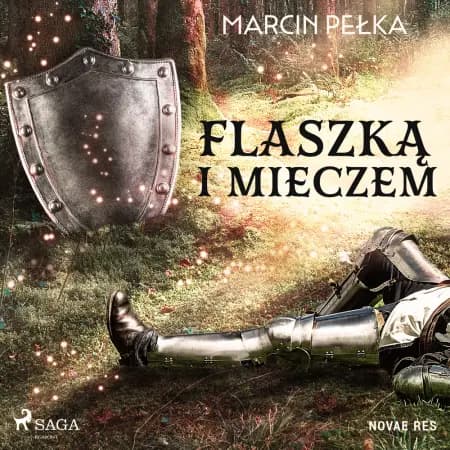 Flaszką i mieczem af Marcin Pełka