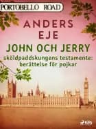 John och Jerry : sköldpaddskungens testamente : berättelse för pojkar af Anders Eje