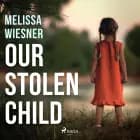 Our Stolen Child af Melissa Wiesner
