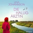 Die Halligärztin (Die Halligärztin 1) af Lena Johannson