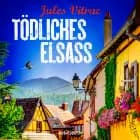 Tödliches Elsass - Kreydenweiss und Bato ermitteln (Band 3) af Jules Vitrac