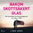 Bakom skottsäkert glas af Linda Rönn