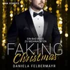 Faking Christmas 2: Ein Bad Boss zu Weihnachten af Daniela Felbermayr