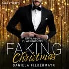 Faking Christmas 3: Ein Playboy zu Weihnachten af Daniela Felbermayr