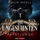 Die Ungesühnten: Papstjunge af Calin Noell