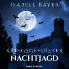 Kriegsgeflüster - Nachtjagd af Isabell Bayer