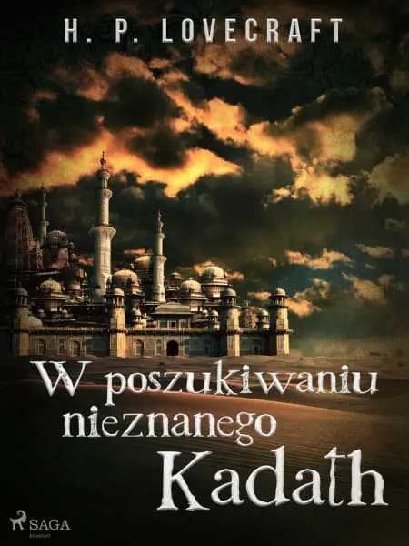 W poszukiwaniu nieznanego Kadath af H. P. Lovecraft