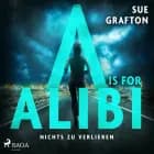 A is for Alibi: Nichts zu verlieren
