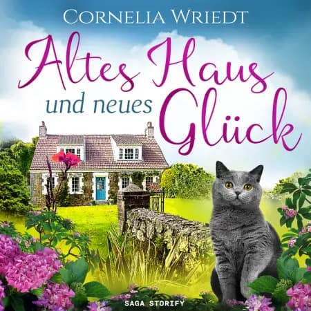 Altes Haus und neues Glück af Cornelia Wriedt