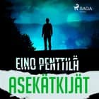Asekätkijät af Eino Penttilä