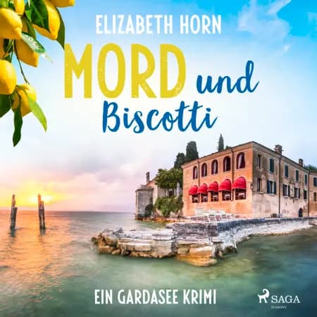 Mord und Biscotti: Ein Gardasee-Krimi af Elizabeth Horn