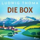 Ludwig Thoma - Die Box af Ludwig Thoma
