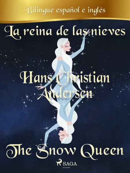 La reina de las nieves (Bilingüe español/inglés) af Hans Christian Andersen