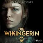Die Wikingerin af Helga Glaesener