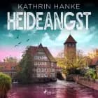 Heideangst (Katharina von Hagemann, Band 10) af Kathrin Hanke
