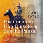 Historien om Don Qoixote og Sancho Panza af Carl Ewald