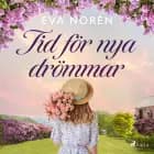 Tid för nya drömmar af Eva Norén