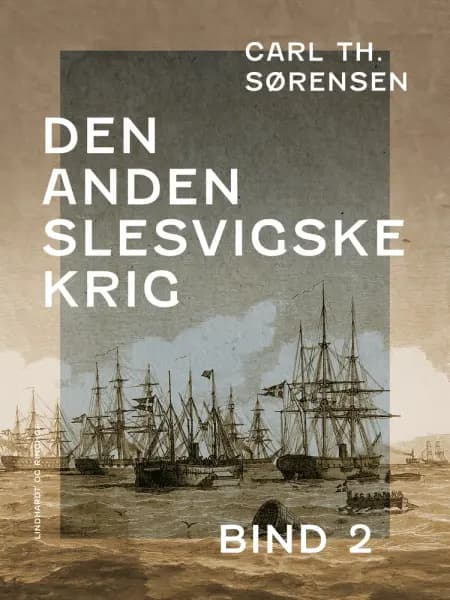 Den Anden Slesvigske Krig. Bind 2 af Carl Th. Sørensen
