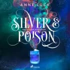 Silver & Poison, Band 1: Das Elixier der Lügen (Silver & Poison, 1) af Anne Lück