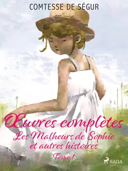 Les Malheurs de Sophie et autres histoires af Comtesse de Ségur