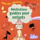 Méditations guidées pour enfants af Trine Holt Arnsberg