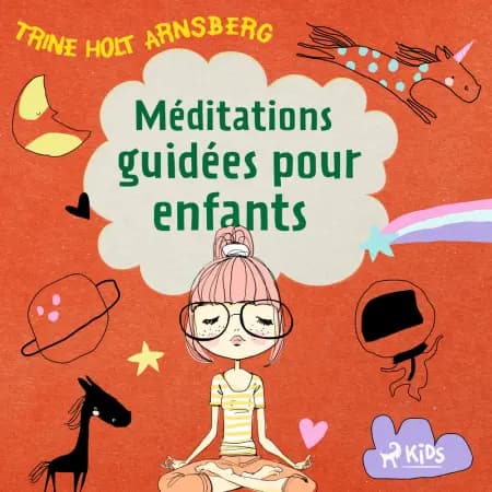 Méditations guidées pour enfants af Trine Holt Arnsberg