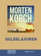 Guldglasuren af Morten Korch