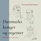 Danmarks konger og regenter af Henning Dehn-Nielsen
